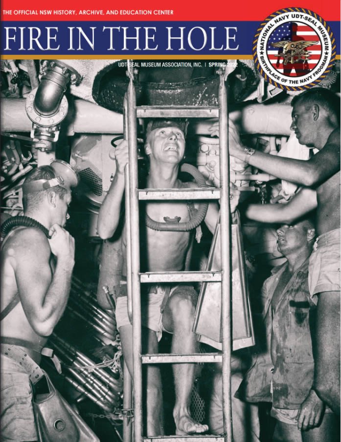 Fire in the Hole: Official Magazine of the National Navy UDT-SEAL Museum