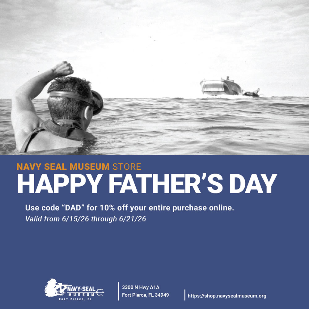 Navy SEAL Museum Father's Day 2026 savings! Navy SEAL Museum Father's Day 2026 savings!